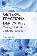 General Fractional Derivatives Theory, Methods and Applications