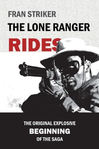 The Lone Ranger Rides