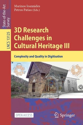3D Research Challenges in Cultural Heritage III Complexity and Quality in Digitisation