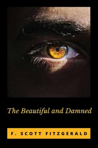 The Beautiful and Damned