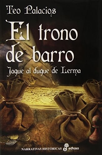 El trono de barro jaque al duque de Lerma