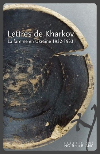Lettres de Kharkov la famine en Ukraine, 1932-1933