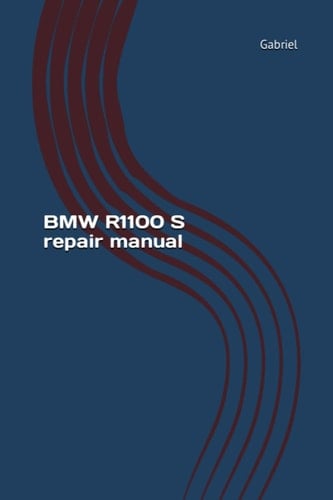 BMW R1100 S repair manual: BMW workshop service manual