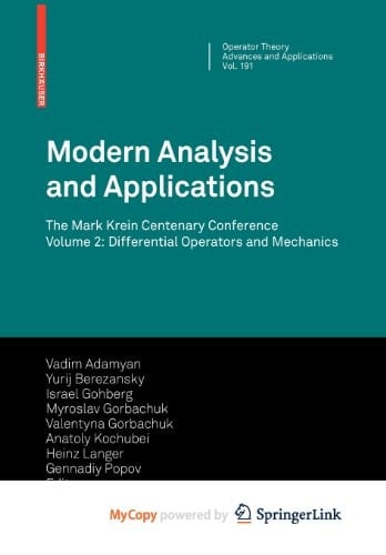 Modern Analysis and Applications The Mark Krein Centenary Conference - Volume 2: Differential Operators and Mechanics