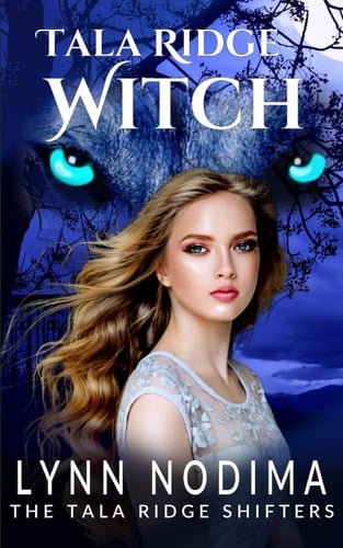 Tala Ridge Witch: A Paranormal Young Adult Shifter Novel (The Tala Ridge Shifters)