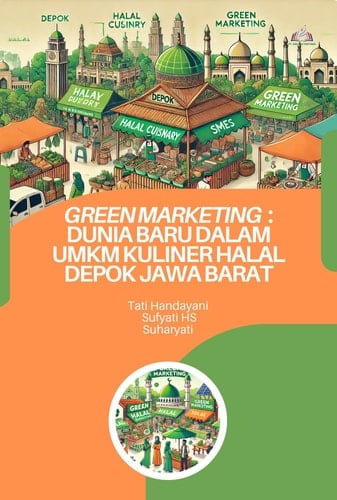 GREEN MARKETING : DUNIA BARU DALAM UMKM KULINER HALAL DEPOK JAWA BARAT