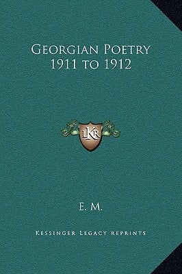 Georgian Poetry 1911 to 1912