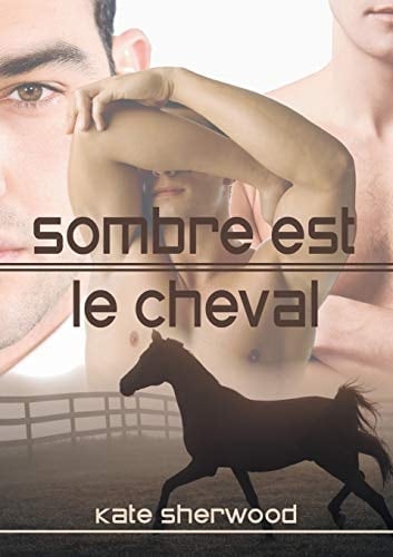 Sombre Est le Cheval (Translation)