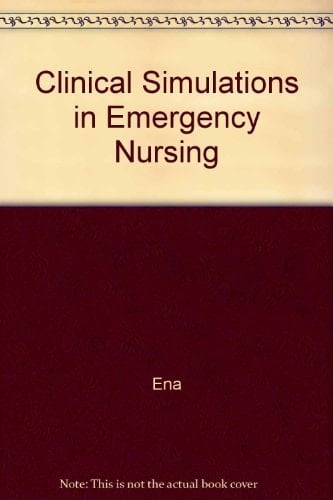 Clinical Simulations in Emergency Nursing : Cardiac Emergencies