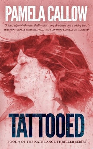 Tattooed Book 3 of the Bestselling Kate Lange Thriller Series