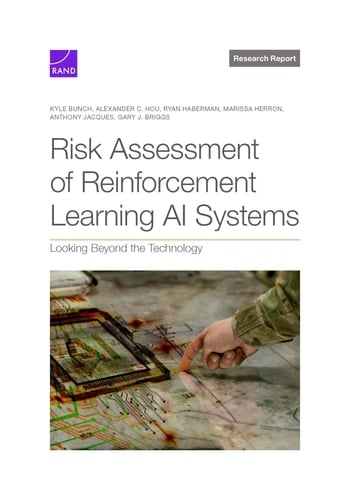 Risk Assessment of Reinforcement Learning AI Systems Looking Beyond the Technology