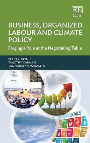 Business, Organized Labour and Climate Policy Forging a Role at the Negotiating Table