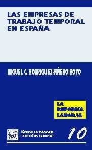 Las empresas de trabajo temporal en España comentarios a la Ley 14/1994, de 1 de junio, por la que se regulan las empresas de trabajo temporal