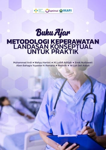 BUKU AJAR METODOLOGI KEPERAWATAN : LANDASAN KONSEPTUAL UNTUK PRAKTIK
