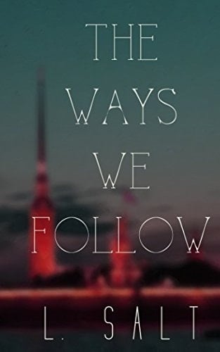 The Ways We Follow