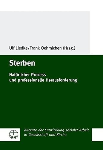 Sterben natürlicher Prozess und professionelle Herausforderung