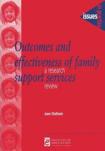 Outcomes and Effectiveness of Family Support Services A Research Review