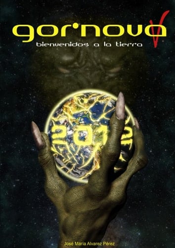 Gornova V: bienvenidos a la Tierra: El libro que el Sistema no quiere que leas (Spanish Edition)