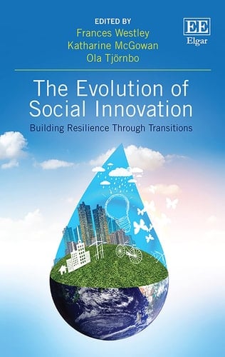 The Evolution of Social Innovation Building Resilience Through Transitions