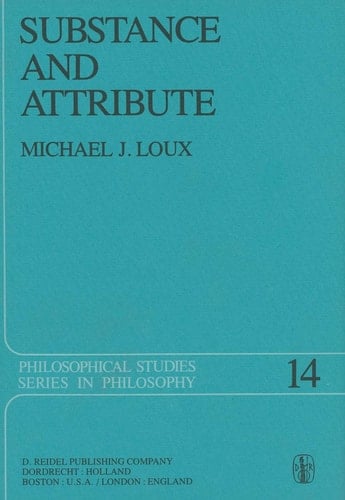 Substance and Attribute A Study in Ontology