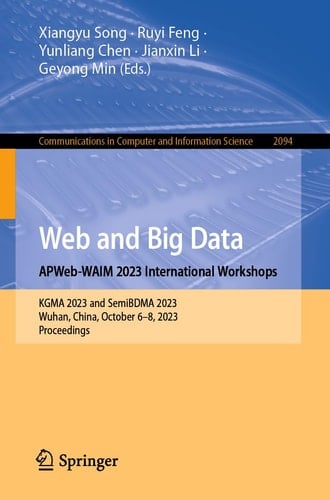 Web and Big Data. APWeb-WAIM 2023 International Workshops KGMA 2023 and SemiBDMA 2023, Wuhan, China, October 6–8, 2023, Proceedings