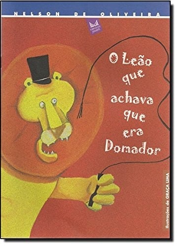O leão que achava que era domador