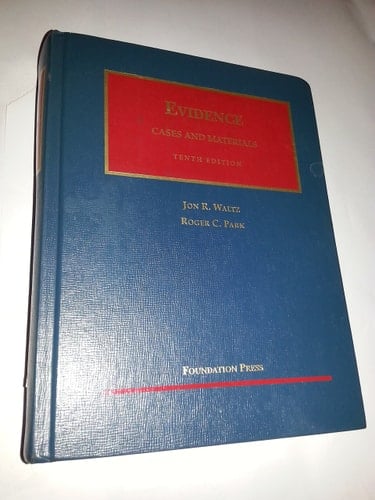 Evidence, Cases and Materials : Cases and Materials (University Casebook Series)