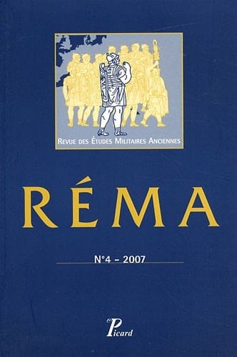 Revue des Etudes Militaires Anciennes N° 4, 2007