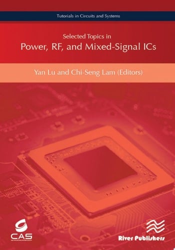Selected Topics in Power, RF, and Mixed-Signal ICs