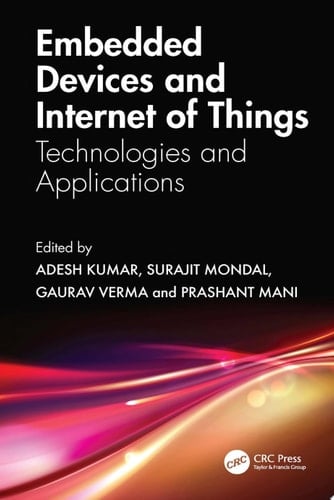 Embedded Devices and Internet of Things Technologies, and Applications