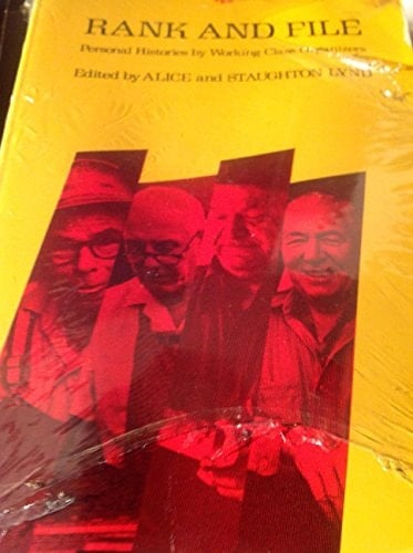 Rank and File Personal Histories by Working Class Organisers
