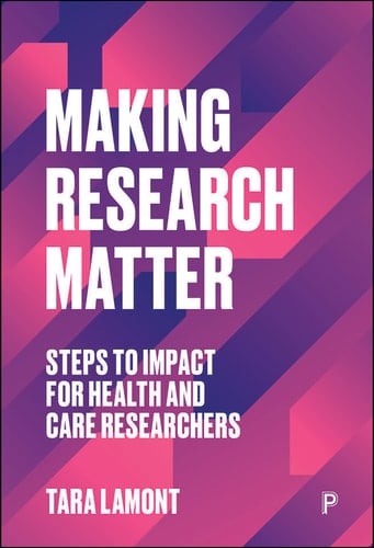 Making Research Matter Steps to Impact for Health and Care Researchers
