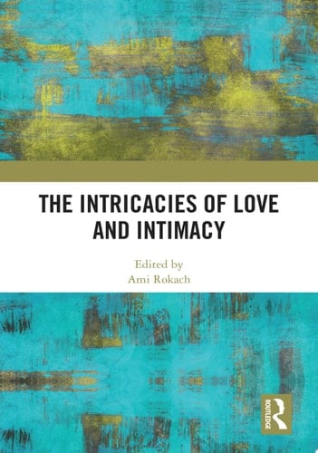 The Intricacies of Love and Intimacy