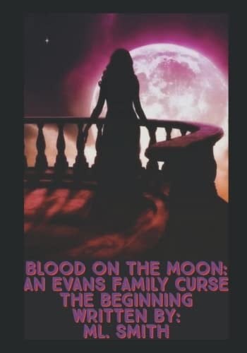Blood on the Moon Series An Evans Family Curse