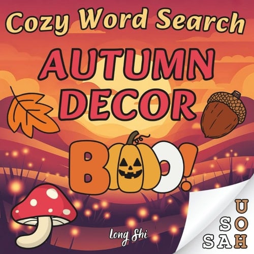 Cozy Word Search Autumn Decor: A Cute and Comfy Coloring Word Search Puzzle Book for Kids,Teens and Adults (Color and Word Search)