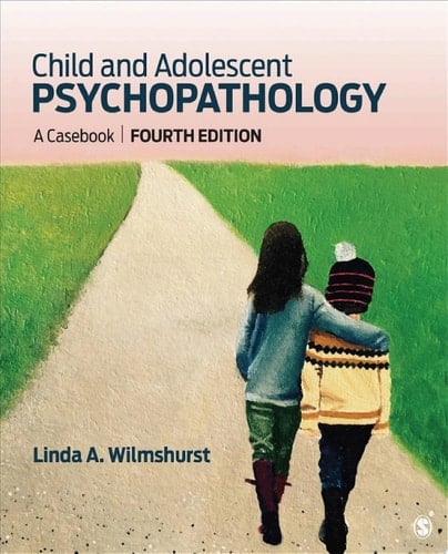 Child and Adolescent Psychopathology A Casebook