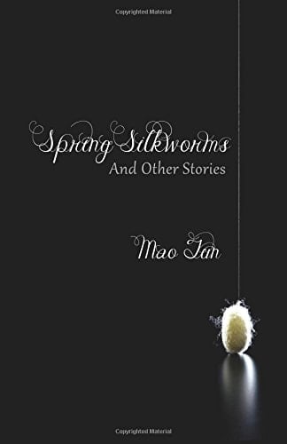 Spring Silkworms, and Other Stories