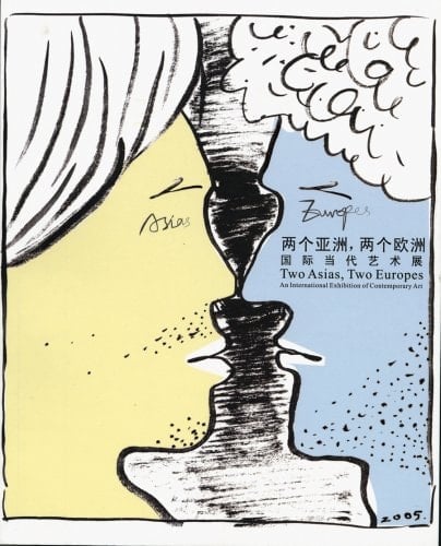 Two Asias, Two Europes: An International Exhibition of Contemporary Art