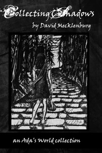 Collecting Shadows An Ada's World Collection