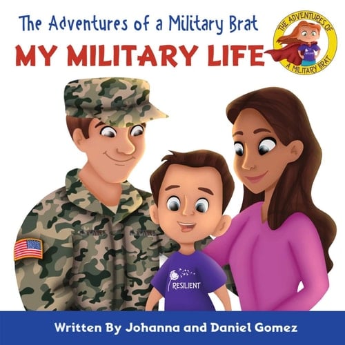 The Adventures of a Military Brat My Military Life