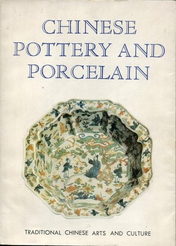 Chinese Pottery and Porcelain (Traditional Chinese Arts and Culture)
