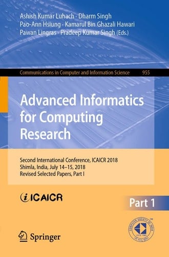 Advanced Informatics for Computing Research Second International Conference, ICAICR 2018, Shimla, India, July 14–15, 2018, Revised Selected Papers, Part I