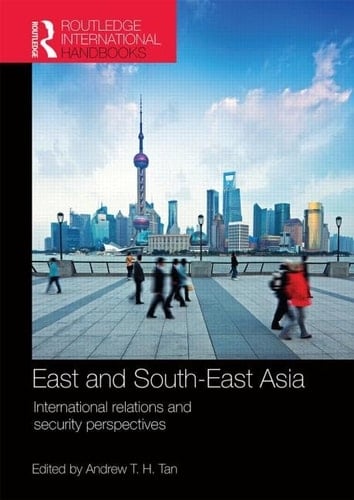 East and South-East Asia International Relations and Security Perspectives
