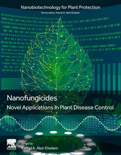 Nanofungicides Novel Applications in Plant Disease Control