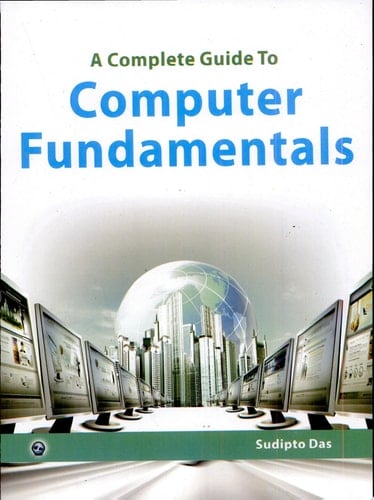 A Complete Guide to Computer Fundamentals