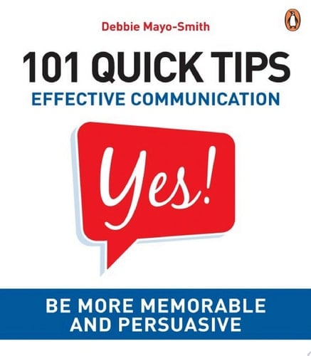 101 Quick Tips: Effective Communication Effective Communication