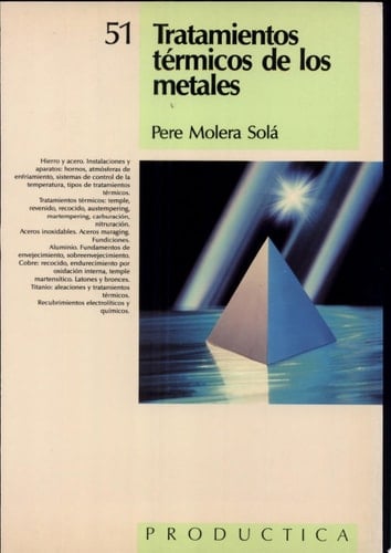 Tratamientos Térmicos de los Metales. Prodúctica 51