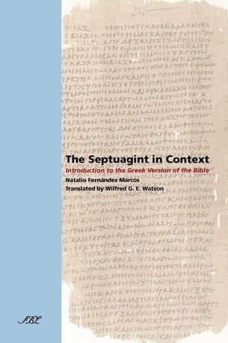 The Septuagint in Context Introduction to the Greek Version of the Bible