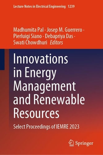 Innovations in Energy Management and Renewable Resources Select Proceedings of IEMRE 2023