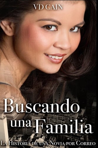 Buscando Una Familia La Historia de Una Novia Por Correo